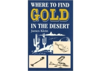 Where to Find Gold in the Desert 