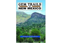 Gem Trails of New Mexico by James. R. Mitchell 
