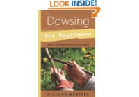  Dowsing for Beginners: How to Find Water, Wealth & Lost Objects (For Beginners (Llewellyn's)) by Richard Webster (1996) (17)