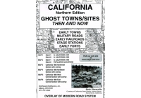 California (Northern) Ghost Towns/Sites: Then and Now